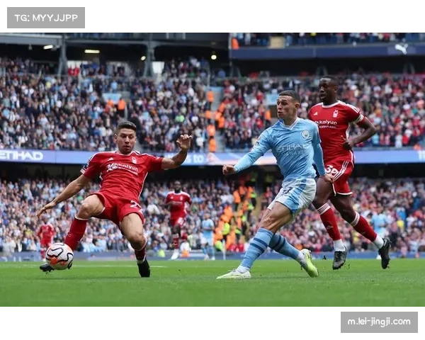 曼城迎战诺丁汉森林 控球率下降但进攻更直接